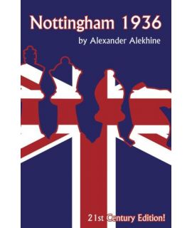 Nottingham 1936 - Alexander Alekhine