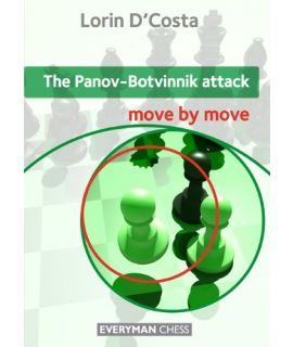 Panov-Botvinnik Attack: Move by Move by D'Costa, Lorin