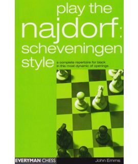 Play the Najdorf: Scheveningen Style - Emms