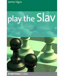 Play the Slav by Vigus, James