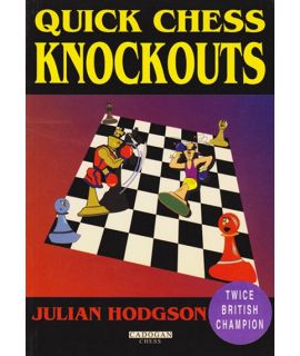 Quick Chess Knockouts by Hodgson, Julian