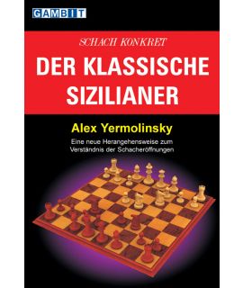 Schach konkret: der klassische Sizilianer - Yermolinsky