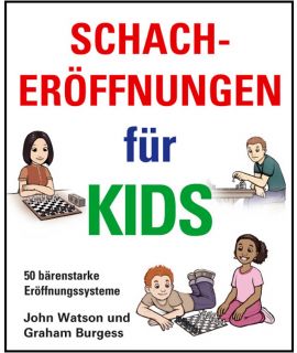 Schacheröffnungen für Kids - Watson & Burgess