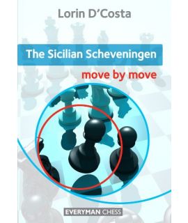 Sicilian Scheveningen: Move by Move, The by D'Costa, Lorin