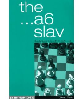 The ...a6 Slav - Glenn Flear