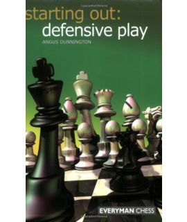 Starting Out: Defensive Plays by Dunnington, Angus