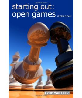 Starting Out: Open Games by Flear,  Glenn