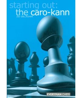 Starting Out: The Caro-Kann by Gallagher, Joe