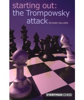 Starting Out: The Trompowsky Attack by Palliser, Richard 