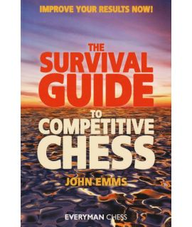 Survival Guide to Competitive Chess by Emms, John 