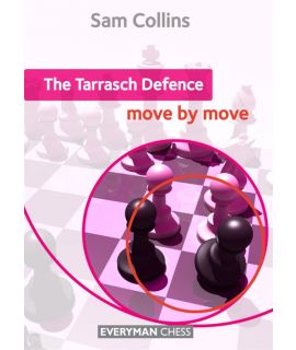 Tarrasch Defence: Move by Move, The by Collins, Sam