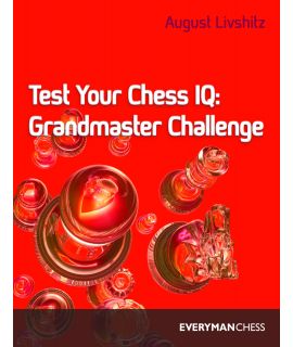 Test Your Chess IQ: Grandmaster Challenge by Livshitz, August