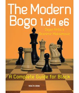 The Modern Bogo 1.d4 e6 - Dejan Antic and Branimir Maksimovic